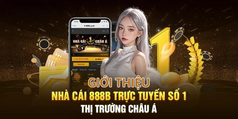 Giới thiệu 888b và thông tin cơ bản 