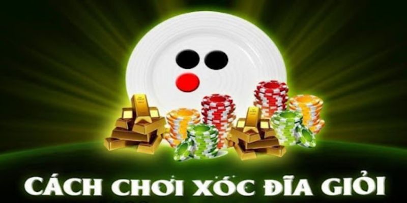 Tổng hợp các bí kíp đánh xóc đĩa chuẩn từ cao thủ